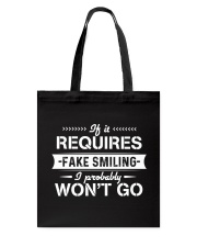 If it requires fake smiling Tote Bag tile