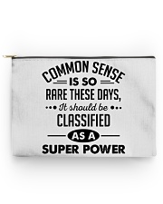Common sense is so rare these days Accessory Pouch tile