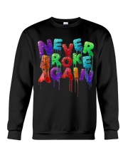 Never broke again Tshirt Crewneck Sweatshirt thumbnail