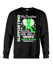 My Daughter Kidney Disease Awareness Shirt Crewneck Sweatshirt thumbnail