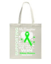 My Daughter Kidney Disease Awareness Shirt Tote Bag thumbnail