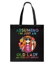 Assuming Im Just An Old Lady Was First Mistake Tote Bag thumbnail