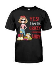 I Am The Crazy Librarian Lady Book Lovers Gift Classic T-Shirt thumbnail