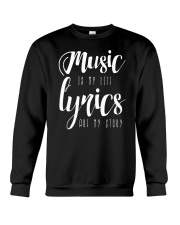 Music is my Life Lyrics are my Story Love Epic Crewneck Sweatshirt thumbnail