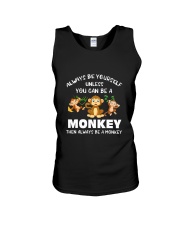 Always Be Yourself Unless You Can Be A Monkey Unisex Tank tile