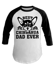 Best Chihuahua Dad Ever Baseball Tee tile
