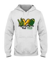 My Heart It Is On That Field Hooded Sweatshirt front