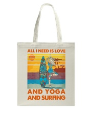 All I Need Is Love And Yoga And Surfing Tote Bag tile