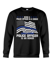 Being A Police Officer Is A Choice Crewneck Sweatshirt tile