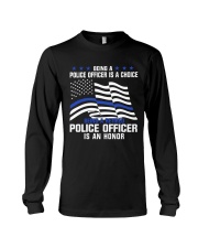 Being A Police Officer Is A Choice Long Sleeve Tee tile