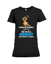 Always Be Yourself Unless You Can Be Premium Fit Ladies Tee tile
