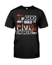 If God Didn't Build It Engineers Did It Premium Fit Mens Tee tile