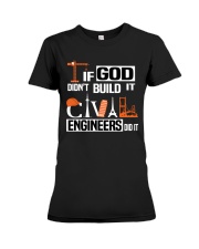 If God Didn't Build It Engineers Did It Premium Fit Ladies Tee tile
