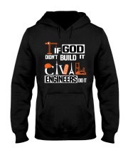 If God Didn't Build It Engineers Did It Hooded Sweatshirt tile