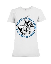 Polo Is Not Just A Sport It Is A Way Of Living Premium Fit Ladies Tee tile