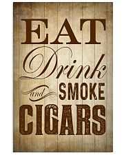 Eat Drink and Smoke Cigars Poster 24x36 Poster front