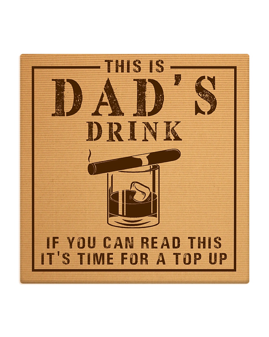 Dad's Drink Square Coaster