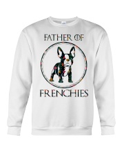 Father Of Frenchie Gift T Shirt Crewneck Sweatshirt front