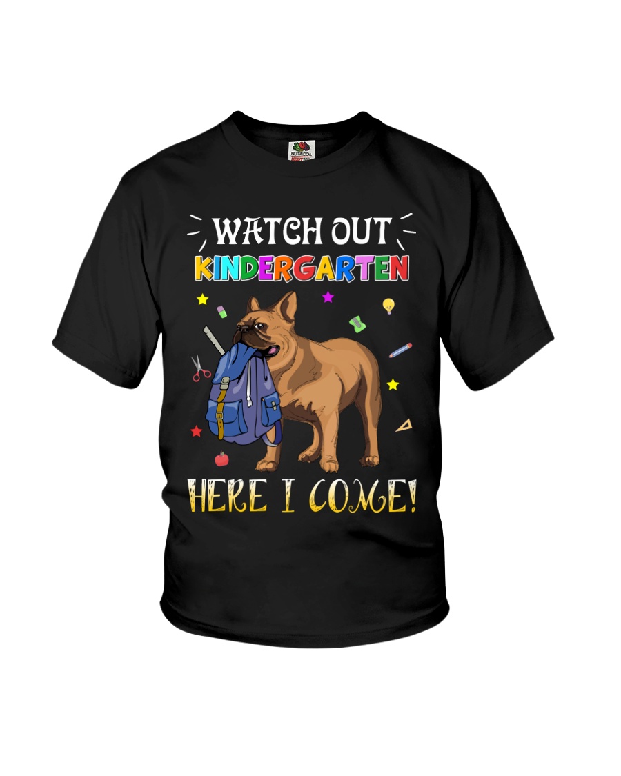 French Bulldog Watch Out Kindergarten T Shirt Youth T-Shirt
