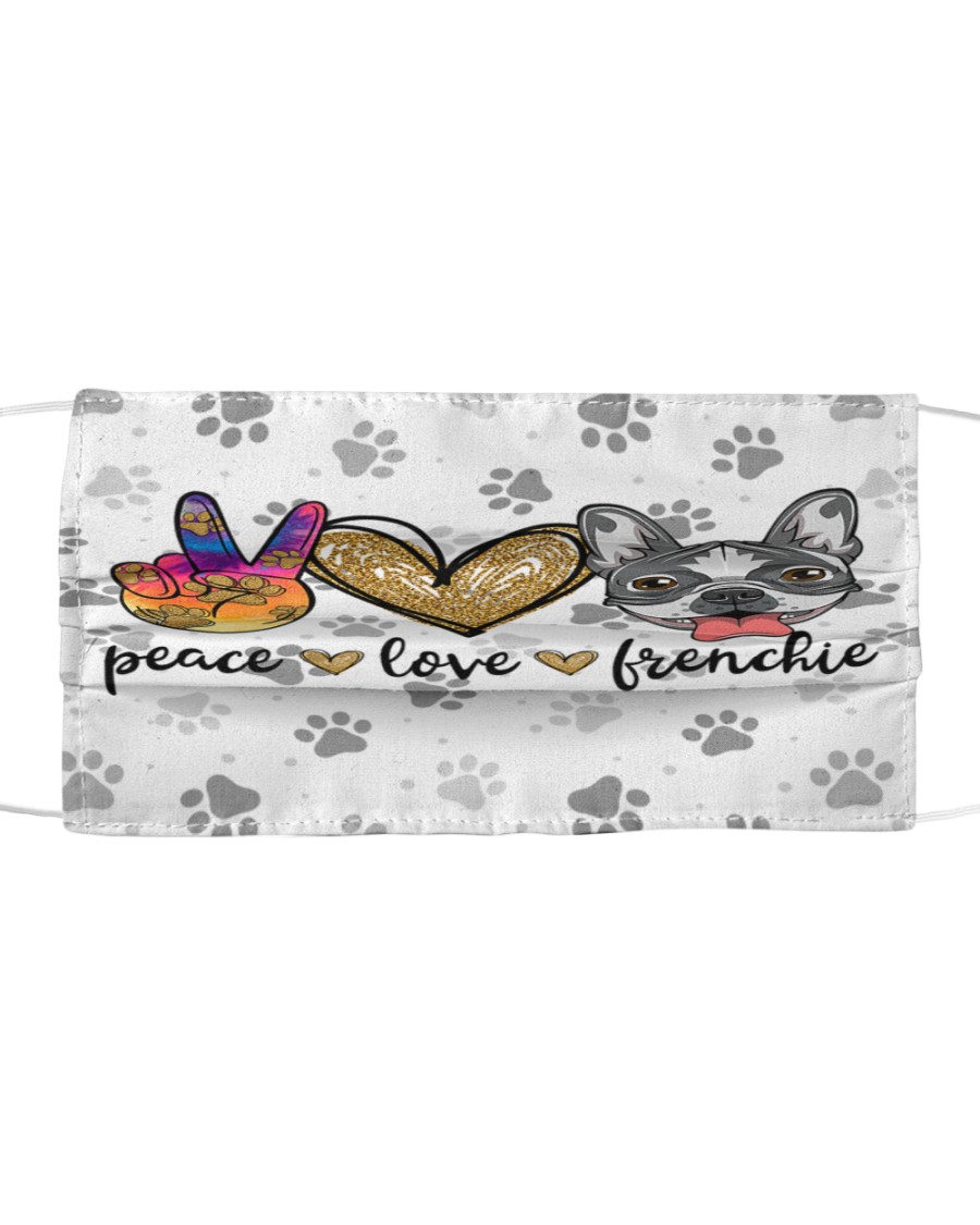 Peace Love Frenchie Face Mask Cloth face mask