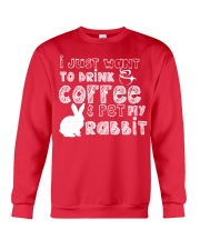 Coffee And Pet My Rabbit T-Shirt Crewneck Sweatshirt front
