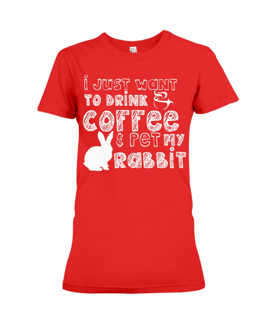 Coffee And Pet My Rabbit T-Shirt Premium Fit Ladies Tee