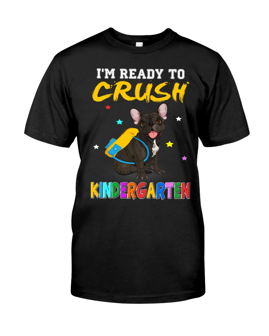 French Bulldog Crush Kindergarten T Shirt Classic T-Shirt