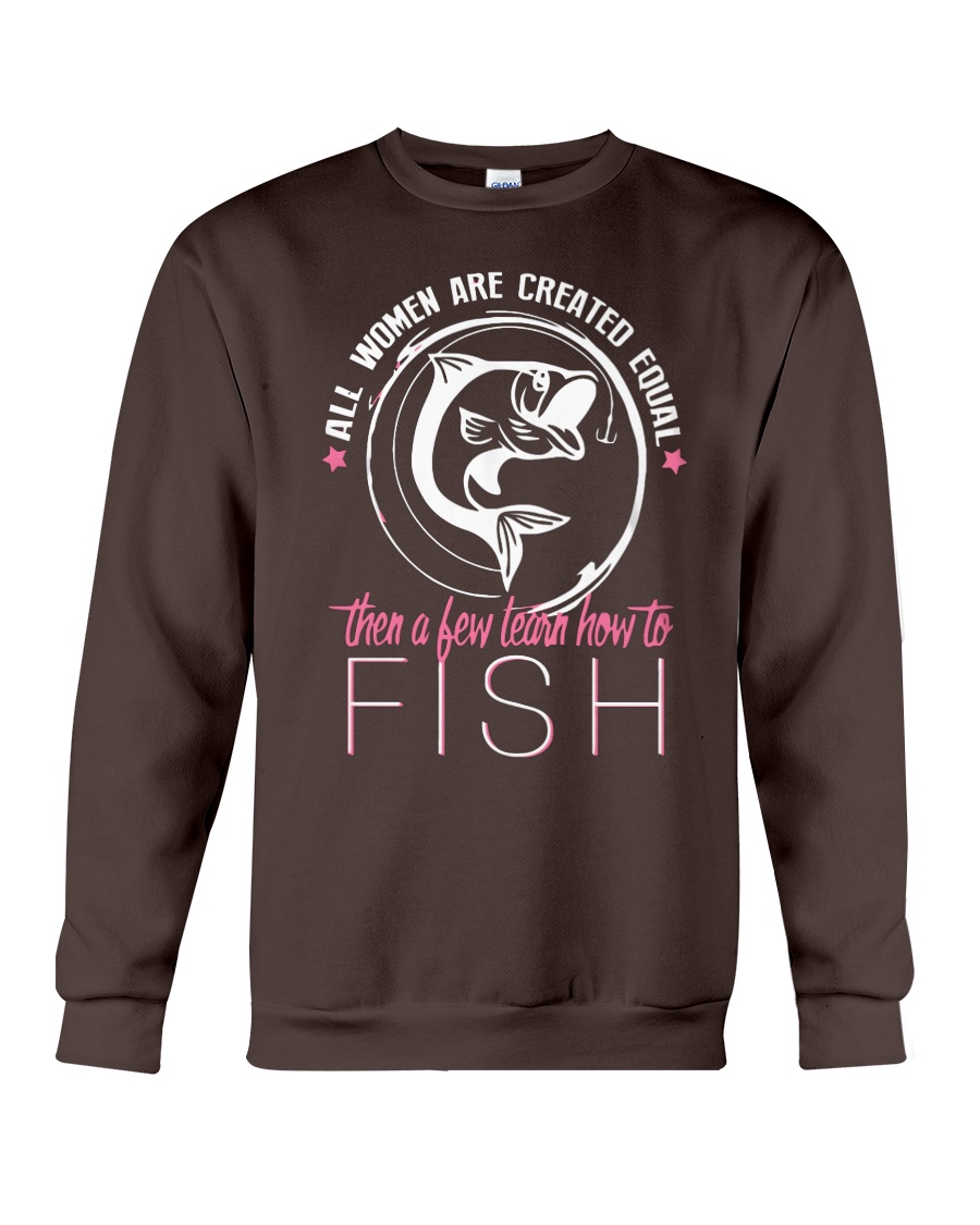 then a few learn how to fish Crewneck Sweatshirt
