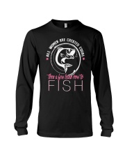 then a few learn how to fish Long Sleeve Tee thumbnail