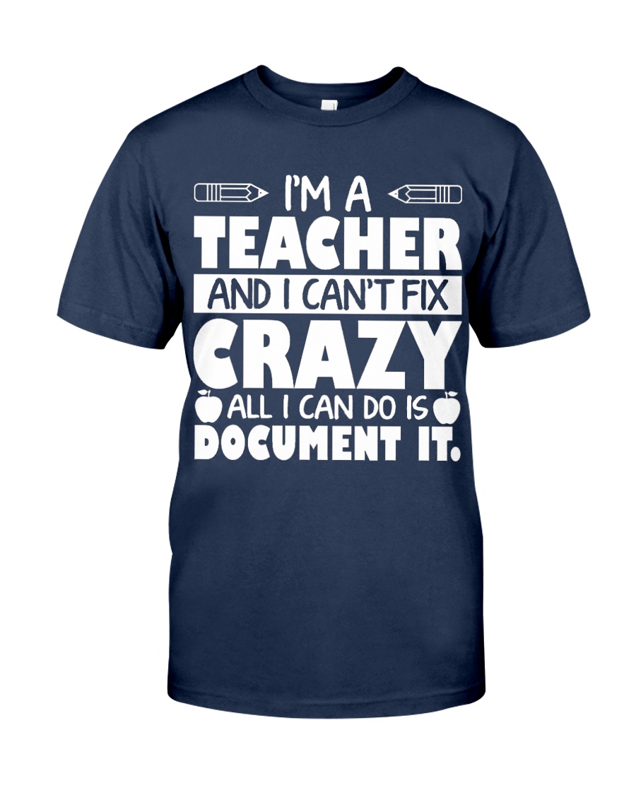 I Am A Teacher I Document It Classic T-Shirt