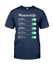 Teacher Life Alarm Clock Classic T-Shirt front