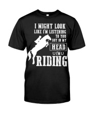 I Might Look Like I'm Listening But Riding Horse Classic T-Shirt tile