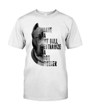 Save A Pit Bull Classic T-Shirt front