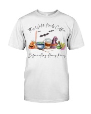 This Witch Needs Coffee Before Any Hocus Pocus Classic T-Shirt front