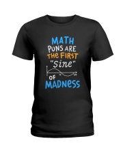 Jobs Funny Math Puns Are The First Sine Of Madness Ladies T-Shirt tile