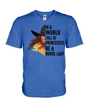 In a worl full of Princesses be a Horse Lady V-Neck T-Shirt tile