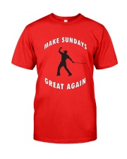 Make Sundays Great Againi Classic T-Shirt front