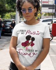 First My Mother Forever My Friends To Mom Mother's Day Ladies T-Shirt2 Classic T-Shirt apparel-classic-tshirt-lifestyle-front-236