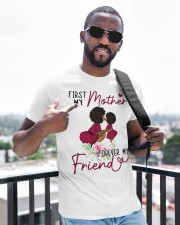 First My Mother Forever My Friends To Mom Mother's Day Ladies T-Shirt2 Classic T-Shirt apparel-classic-tshirt-lifestyle-front-238