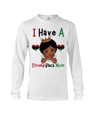 Kids I Have A Strong Black Mom Melanin Girl Black History Month T-Shirt Long Sleeve Tee tile