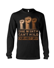 Black History Month, One Month Can't Hold Our History Long Sleeve Tee tile