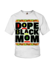 Dope Black Family Dope Black Mom Black History Month T-Shirt Youth T-Shirt tile