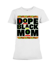 Dope Black Family Dope Black Mom Black History Month T-Shirt Premium Fit Ladies Tee tile