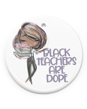 Black Teachers Are Dope Christmas Circle Ornament (Porcelain) tile
