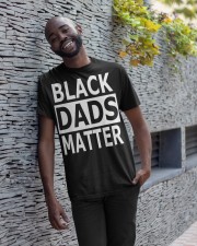 Fathers Day gift Black Dads Matter Shirt Black Lives Matter Classic T-Shirt apparel-classic-tshirt-lifestyle-front-33