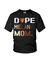 Dope Melanin Mom Black History T-Shirt Youth T-Shirt tile