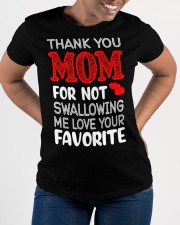 Mom Thanks For Not Swallowing Me Love Your Favorite T-Shirt Ladies T-Shirt apparel-ladies-t-shirt-lifestyle-front-28