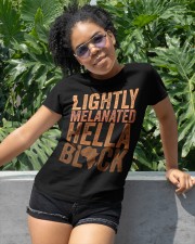 Black History Month Melanin Lightly Melanated Hella Black Classic T-Shirt apparel-classic-tshirt-lifestyle-front-232