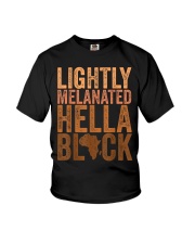 Black History Month Melanin Lightly Melanated Hella Black Youth T-Shirt tile