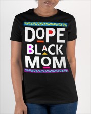 Dope Black Mom Mother's Day Ladies T-Shirt Ladies T-Shirt apparel-ladies-t-shirt-lifestyle-front-32